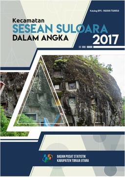 Kecamatan Sesean Suloara Dalam Angka 2017