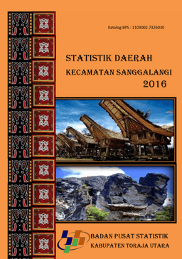 Statistik Daerah Kecamatan Sanggalangi 2016