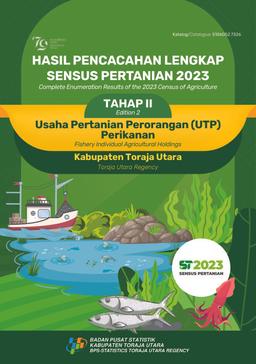 Complete Enumeration Results Of The 2023 Census Of Agriculture Edition 2 Fishery Individual Agricultural Holdings Toraja Utara Regency